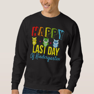 Niedlichen Owls glücklich letzten Tag Kindergarten Sweatshirt