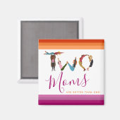 Niedlichen zwei Mamas sind besser als ein Mutterta Magnet (Vorderseite/Rückseite)