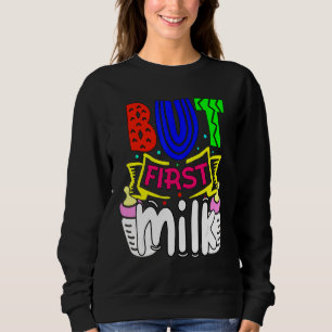 Niedlicher, aber erster Milchkinderkind Säugling Sweatshirt