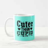 Niedlicher als Cupid Kaffeetasse (Links)
