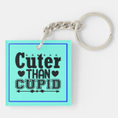Niedlicher als Cupid Schlüsselanhänger (Rückseite)