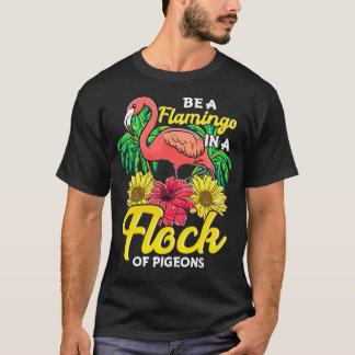 Niedlicher Amp Funny Be a Flamingo In einer Flock T-Shirt