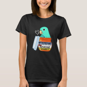 Niedlicher Antidepressiv Papagei Türkis Parrotlet  T-Shirt