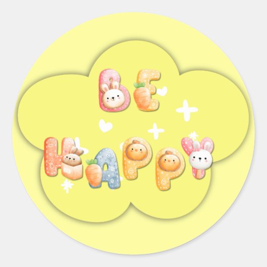 Niedlicher Aufkleber | Seien Sie glücklich (Vorderseite)