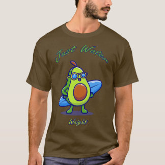 Niedlicher Avocado sein geringes Wassergewicht 3 T-Shirt