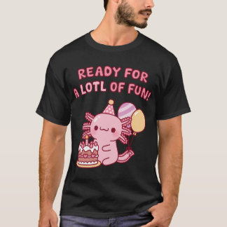 Niedlicher Axolotl Geburtstag Bereit Für Ein Lotl T-Shirt