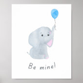 Niedlicher Baby-Junge "Be Mine" Elephant Kinderzim Poster (Vorne)