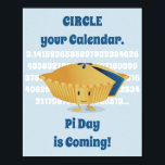 Niedlicher Blueberry Pie Pi Day Poster<br><div class="desc">Ein Poster mit einer lächelnden, fast ganzen Bluebeerkuchen Cartoon Illustration. Die Zahlen für Pi sind für mehrere Dezimalstellen sichtbar. Dieses Poster lasse jedem zu wissen, dass der Pi Day kommt. Geben Sie den Leuten Zeit, sich ihren Lieblings-Rechner zu schnappen, ein paar zusätzliche Mehl zu kaufen und das perfekte Tortenrezept auszuwählen....</div>