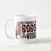 Niedlicher BOBO SQUATCH IN DIESEM HOLZ - Finden Kaffeetasse (Links)