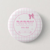 Niedlicher Bow Pastel Pink Gingham Daddy-to-be But Button (Vorderseite)