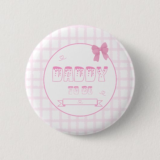 Niedlicher Bow Pastel Pink Gingham Daddy-to-be But Button (Vorderseite)
