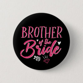 Niedlicher Bruder der Bride Pink Kalligraphie-Schr Button