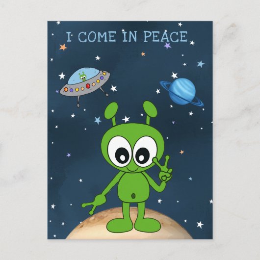 Niedlicher Cartoon Space Alien I Come In Peace Sig Postkarte (Vorderseite)