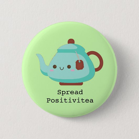 Niedlicher Cartoon "spread positivitea tea" Button (Vorderseite)