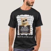Niedlicher Catnip ließ mich machen, es Cat Mugshot T-Shirt (Vorderseite)