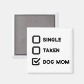 Niedlicher Checkbox-Single, genommen, Hunde Mama F Magnet (Vorderseite/Rückseite)