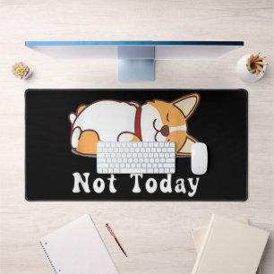 Niedlicher Corgi Geschenk Funny Dog Lover nicht he Schreibtischunterlage