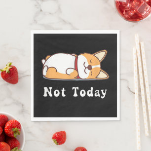 Niedlicher Corgi Geschenk Funny Dog Lover nicht he Serviette