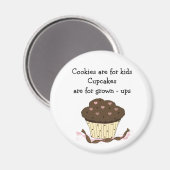 Niedlicher Cupcake mit Sprichwort Magnet (Vorderseite/Rückseite)