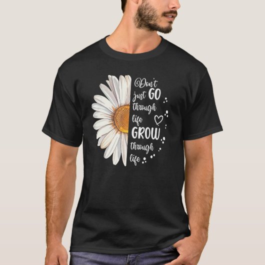 Niedlicher Daisy geht nicht Motivierend durch das T-Shirt (Vorderseite)