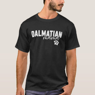 Niedlicher Dalmatiner Mama mit Pfotendruckhund T-Shirt