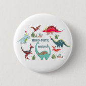 Niedlicher Dinosaurier Mutter Geburtstagsparty Button (Vorderseite)