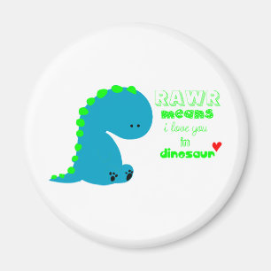 Niedlicher Dinosaurier RAWR Magnet