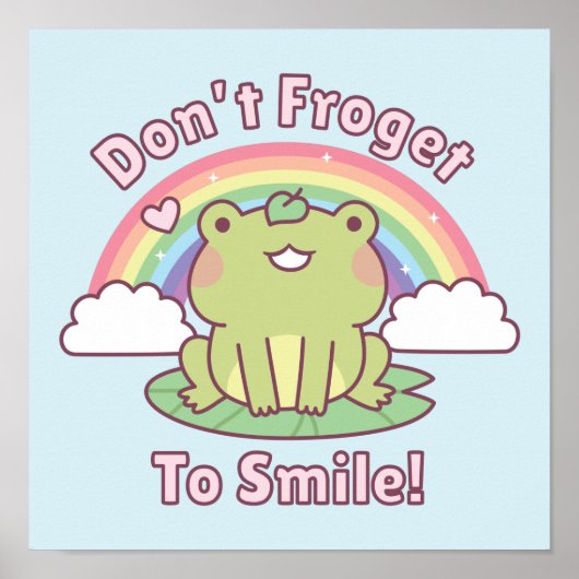 Niedlicher Dont Froget zum Lächeln Frosch Poster (Vorne)