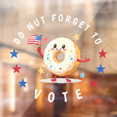Niedlicher Donut Vergessen Sie nicht zu wählen - W Fensteraufkleber (Blatt 2)
