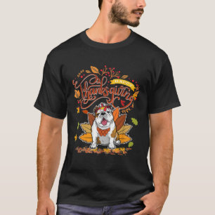 Niedlicher englischer Bull Dog Happy Thanksgiving T-Shirt