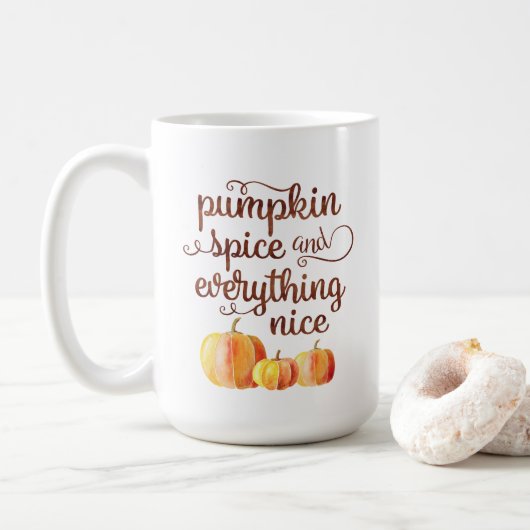 Niedlicher Fall Zitat Pumpkin Gewürz und alles Niz Kaffeetasse (Mit Donut)