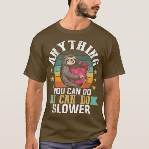 Niedlicher Faulkaffee Lazy Langsame, nicht schnell T-Shirt