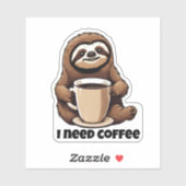 Niedlicher Faultier ich brauche Kaffee wasserdicht Aufkleber (Blatt)