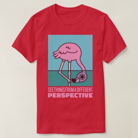 Niedlicher Flamingo sieht Dinge aus einer anderen T-Shirt (Design vorne)