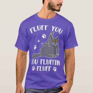 Niedlicher Fluff Sie Fluffin Fluff für Katze liebt T-Shirt