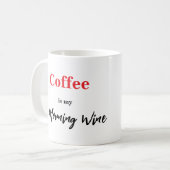 Niedlicher Funny Coffee Lover Sprichwort Kaffeetasse (Vorderseite Links)