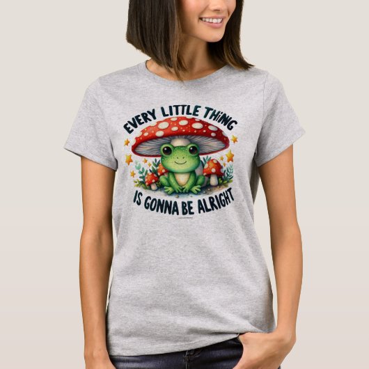 Niedlicher Gonna ist gut Frog Grafik Zitat T - Shi T-Shirt (Vorderseite)