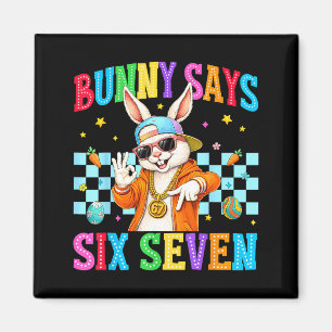 Niedlicher Hase sagt sechs sieben 6 7 Meme 67 Froh Magnet
