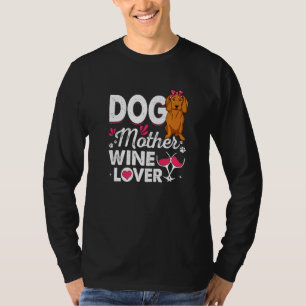 Niedlicher Hund Mutter Dackel Wein Muttertag T-Shirt