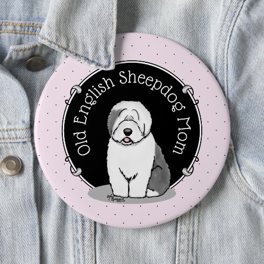 Niedlicher Hund OES Mama Alte Englische Schafhunde Button (Beispiel)