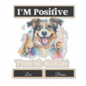 Niedlicher Hund stolpert, ich bin positiv, dass du Aufkleber (Vorderseite)