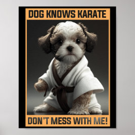 Niedlicher Hund weiß, Karate nicht mit mir verwech Poster