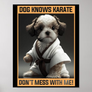 Niedlicher Hund weiß, Karate nicht mit mir verwech Poster