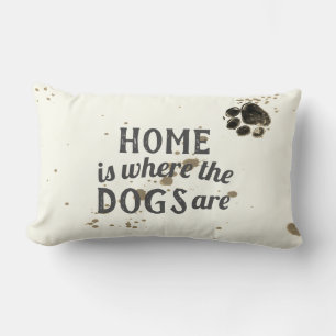 niedlicher Hund Zitat Kissen Zuhause ist, wo die H