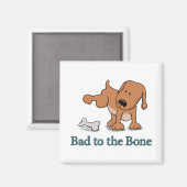 Niedlicher Hund zum Knochen schlecht Magnet (Vorderseite/Rückseite)