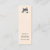 Niedlicher Husky Dog Lesezeichen Zitat Mini Visitenkarte (Rückseite)