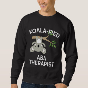 Niedlicher Koala Aba Therapeut Funny Pun Autismus Sweatshirt