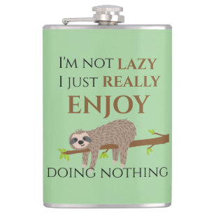 Niedlicher Lazy Sloth, der auf Baumwoll-Funny-Text Flachmann