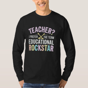 Niedlicher LEHRER: Term EDUCATIONAL ROCKSTAR I T-Shirt