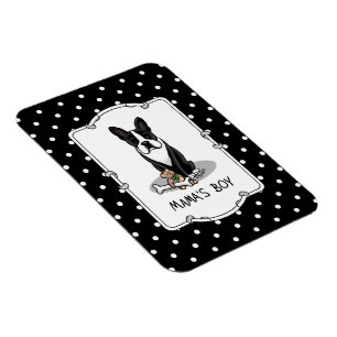 Niedlicher Mamas Boy Boston Terrier (schwarzer) Hu Magnet
